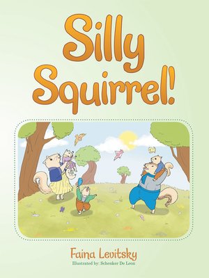 cover image of Silly Squirrel!